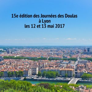 Journées des Doulas 2017 à Lyon