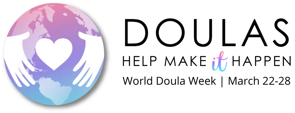 Semaine Mondiale Des Doulas : 22-28 mars 2018