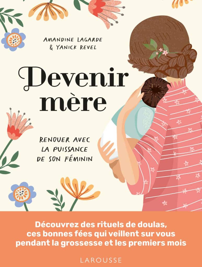 Livre de doulas, devenir mère par Amandine Lagarde et Yanick Revel