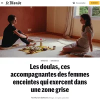 Le Monde 1/6/2024 Les doulas, ces accompagnantes des femmes enceintes qui exercent dans une zone grise